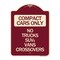 Signmission Compact Cars No Trucks SUVs Vans Crossovers Heavy-Gauge Aluminum Sign, 24" x 18", BU-1824-24247 A-DES-BU-1824-24247 - alternate 1